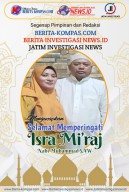 Keluarga Besar Redaksi Media Beritainvestigasinews.id Ucapkan Selamat Memperingati Hari Isra miraj 1445 H