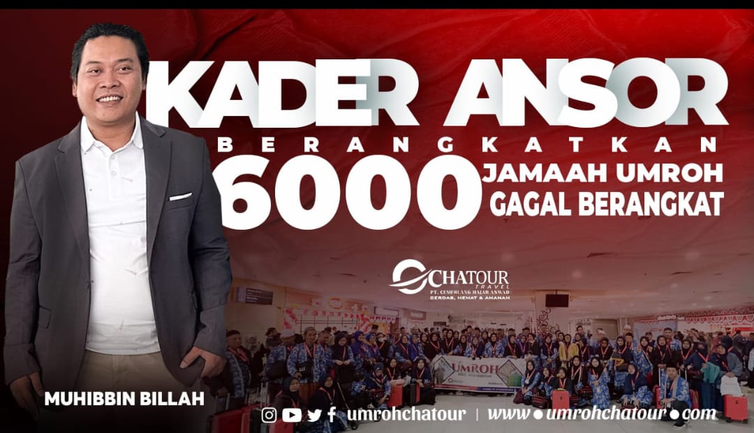 Kader Ansor Berangkatkan 6000 Jama'ah Umroh Gagal Terbang dari Travel Arofah Mina