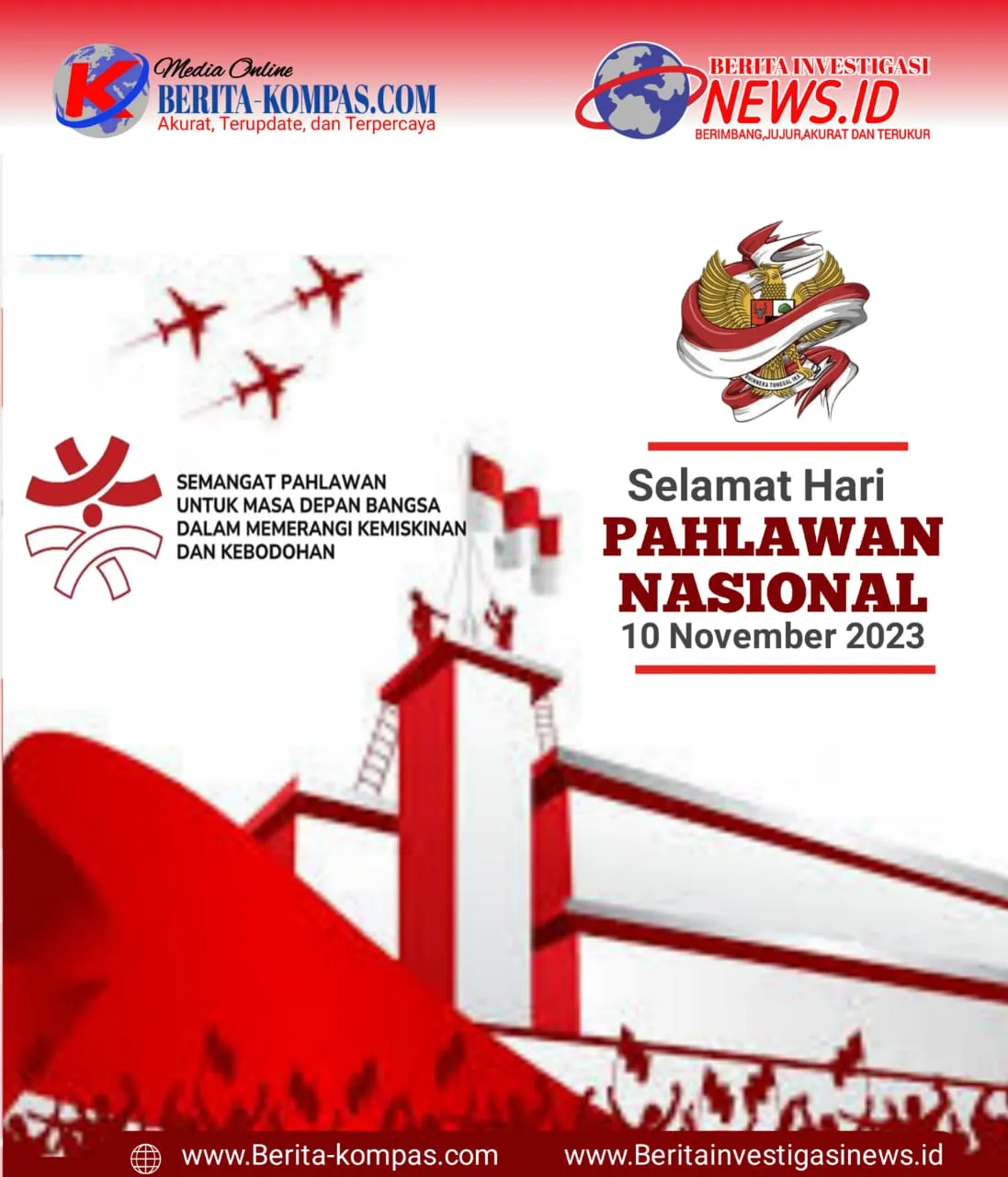 Segenap Direksi dan Anggota Media BeritaInvestigasinews.id Mengucapkan Selamat Hari Pahlawan Nasional