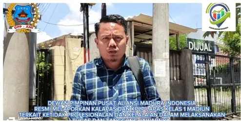 DPP AMI ; Resmi Melaporkan KALAPAS dan KPLP Kelas 1 Madiun