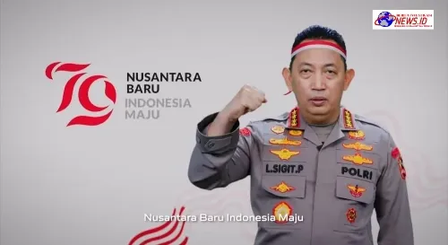 Kapolri di HUT RI ke-79 : Semangat Baru Untuk Nusantara Baru, Indonesia Maju