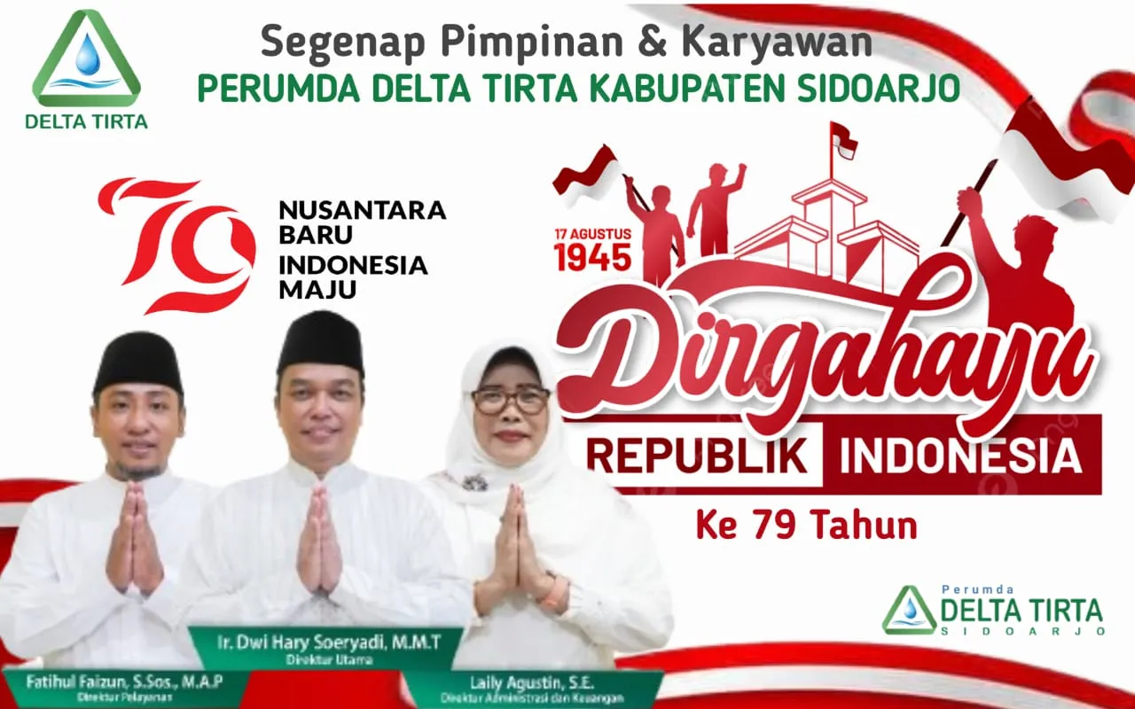 Segenap Pimpinan dan Karyawan Perumda Delta Tirta Kabupaten Sidoarjo,Mengucapkan Dirgahayu Republik Indonesia ke 79 Tahun