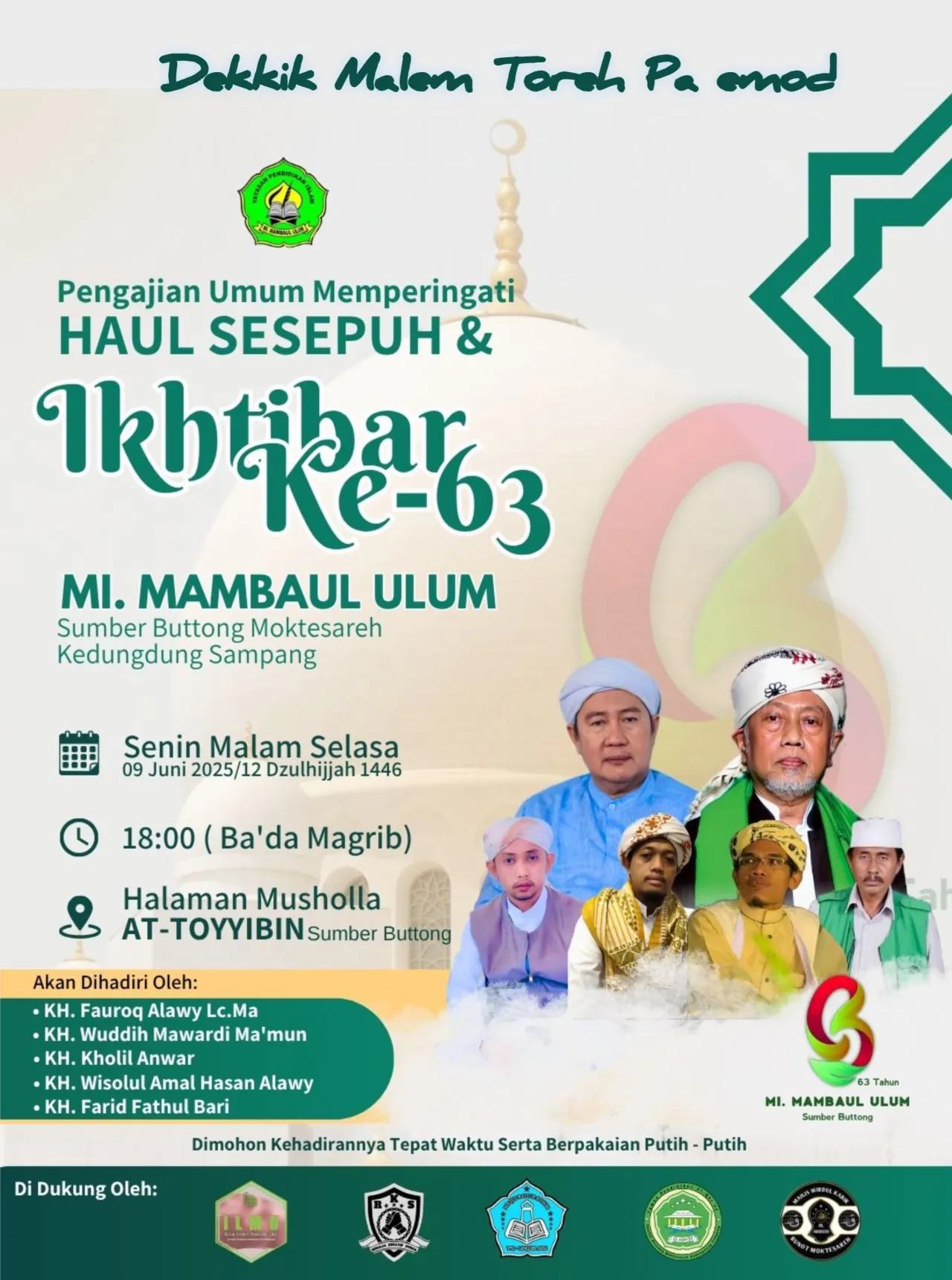 Hadirilah: Pengajian Umum Memperingati Haul Sesepuh dan Ikhtibar ke- 63 di Halaman Mushollah At-Toyyibin Sumber Buttong