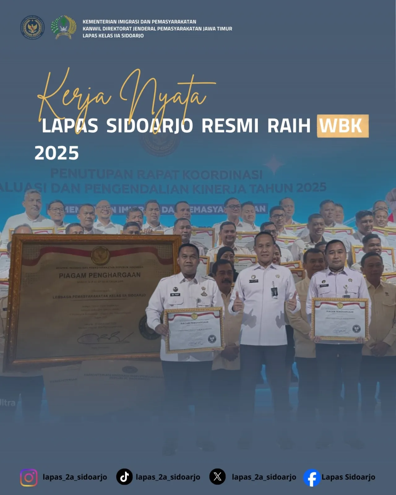 Lembaga Pemasyarakatan Kelas IIA Sidoarjo Berhasil Meraih Predikat Wilayah Bebas Dari Korupsi Tahun 2025