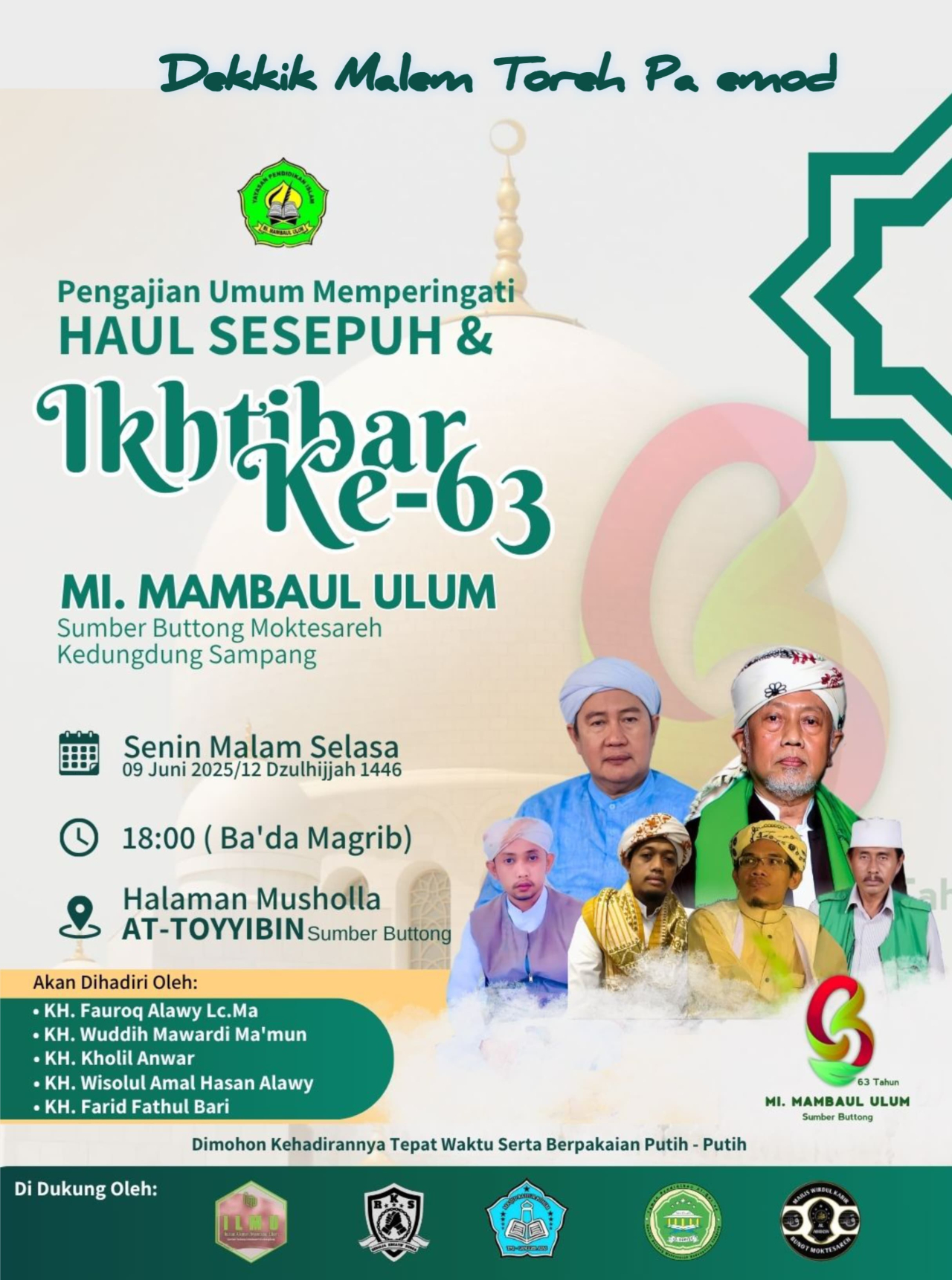 Hadirilah: Pengajian Umum Memperingati Haul Sesepuh dan Ikhtibar ke- 63 di Halaman Mushollah At-Toyyibin Sumber Buttong