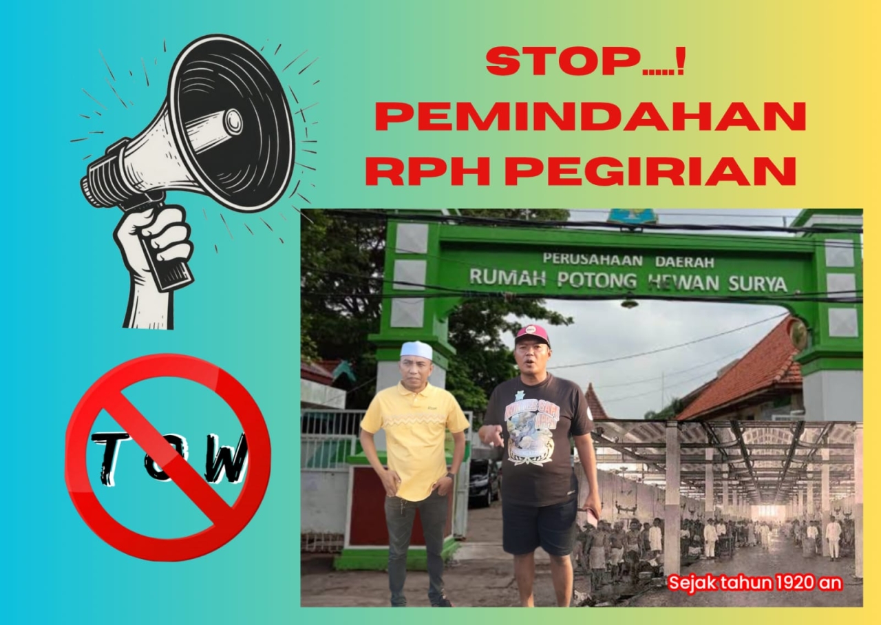 Polemik Rencana Pemindahan RPH Pegirian ke Tambak Oso Wilangon Terus Menuai Kontroversi