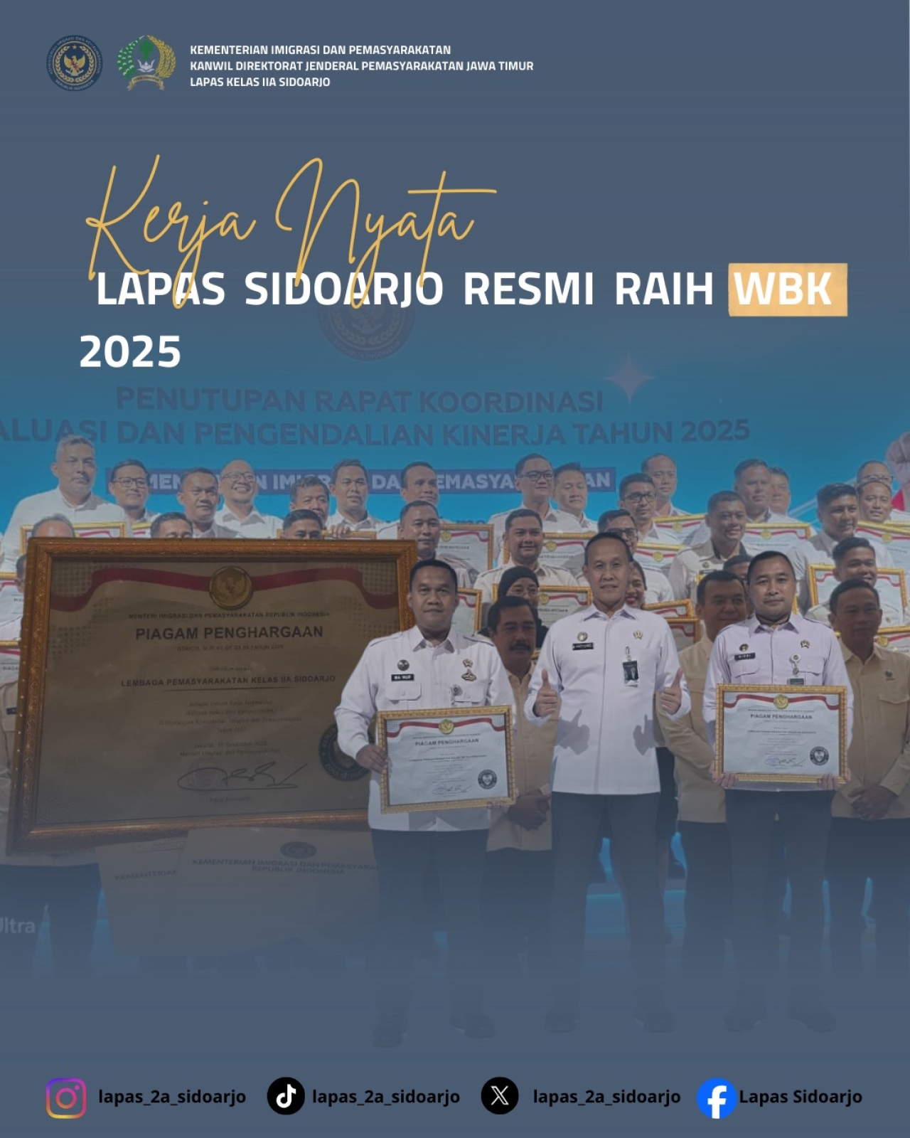Lembaga Pemasyarakatan Kelas IIA Sidoarjo Berhasil Meraih Predikat Wilayah Bebas Dari Korupsi Tahun 2025
