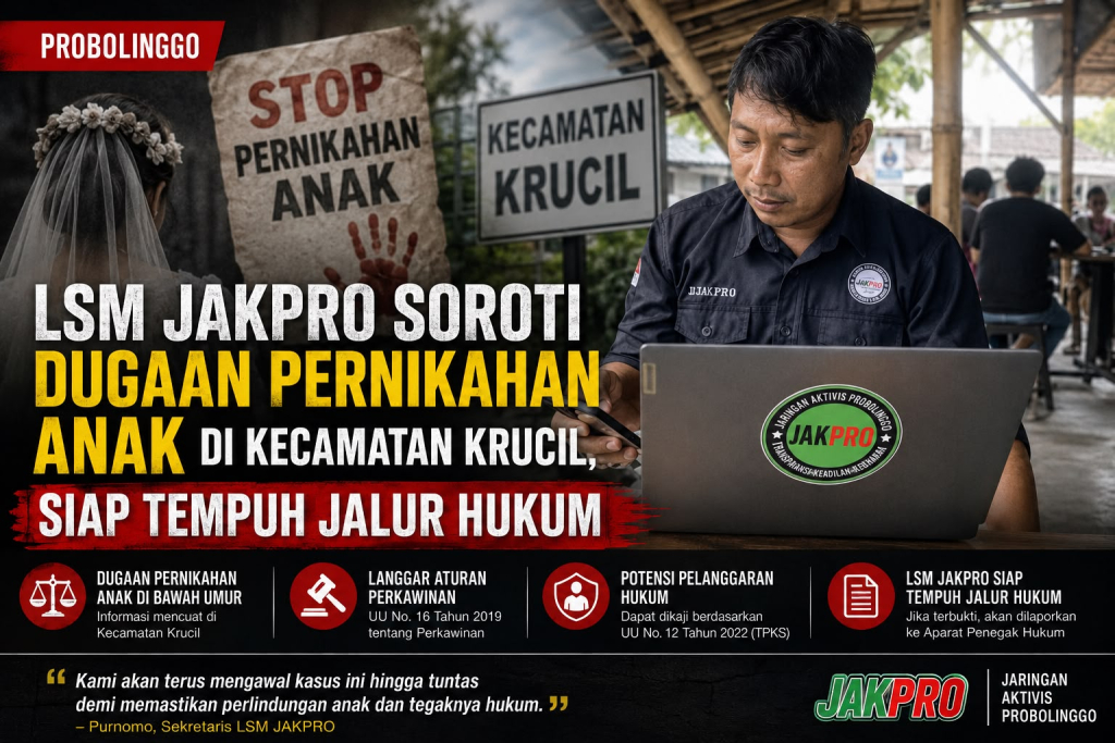 LSM JAKPRO Soroti Dugaan Pernikahan Anak di Kecamatan Krucil, Siap Tempuh Jalur Hukum